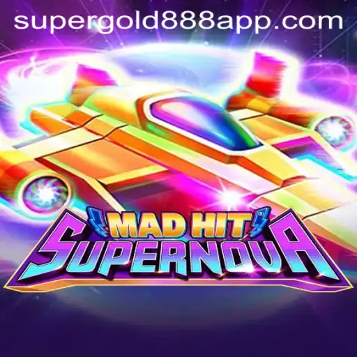 The Thrilling World of MadHitSupernova: Exploring SuperGold888
